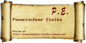 Pesenlechner Etelka névjegykártya